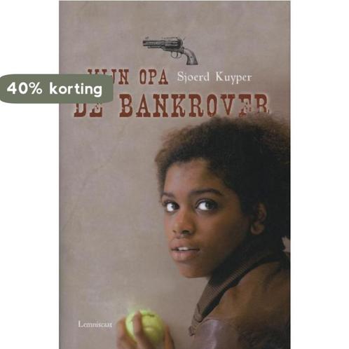 Mijn opa de bankrover 9789047703174 Sjoerd Kuyper, Boeken, Kinderboeken | Jeugd | 10 tot 12 jaar, Gelezen, Verzenden