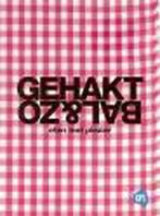 Gehaktbal & zo - eten met plezier 8710400563082, Boeken, Verzenden, Zo goed als nieuw