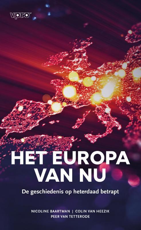 Het Europa van nu 9789083106571 Nicoline Baartman, Boeken, Literatuur, Zo goed als nieuw, Verzenden