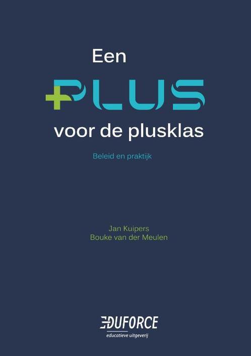 Een plus voor de plusklas 9789083290379 Jan Kuipers, Boeken, Schoolboeken, Zo goed als nieuw, Verzenden
