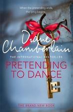 Pretending to Dance, Diane Chamberlain, Boeken, Verzenden, Zo goed als nieuw, Diane Chamberlain