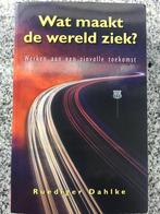 Wat maakt de wereld ziek? (Ruediger Dahlke), Gelezen, Verzenden, Maatschappij en Samenleving, Ruediger Dahlke