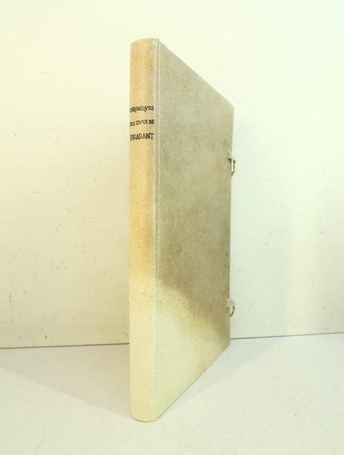Adriaan Van Baerland - Chroniques des ducs de Brabant [36, Antiek en Kunst, Antiek | Boeken en Bijbels