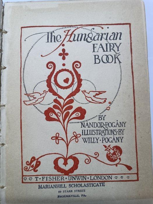 Nandor Pogany/Willy Pogany - The Hungarian Fairy Book - 1913, Antiek en Kunst, Antiek | Boeken en Bijbels