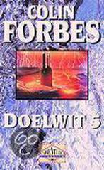 Doelwit 5 / Adventure classics 9789022529942 Colin Forbes, Verzenden, Gelezen, Colin Forbes