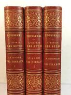Alphonse Toussenel - Lesprit des bêtes. Le Monde des