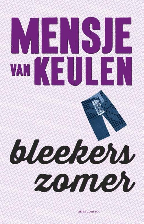 Bleekers zomer 9789025445553 Mensje van Keulen, Boeken, Romans, Gelezen, Verzenden