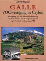 Galle VOC-vestiging in Ceylon 9789067073332 L. Wagenaar, Verzenden, Zo goed als nieuw, L. Wagenaar