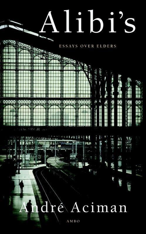 Alibis 9789026325717 André Aciman, Boeken, Literatuur, Gelezen, Verzenden
