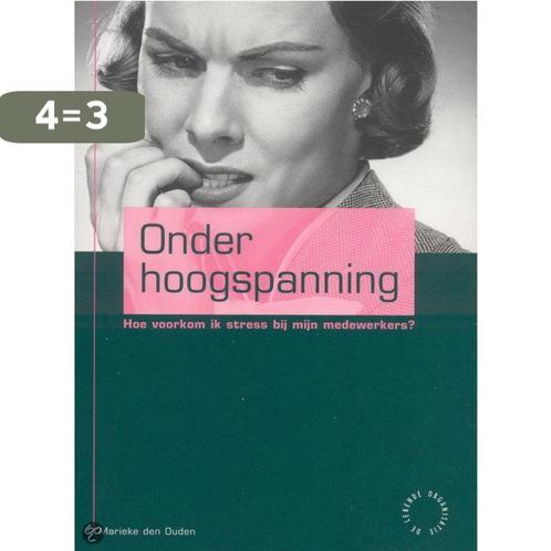 Onder Hoogspanning 9789058713520 M. den Ouden, Boeken, Psychologie, Zo goed als nieuw, Verzenden