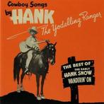 cd - Hank Snow - Wanderin On - The Best Of The Yodelling..., Cd's en Dvd's, Verzenden, Zo goed als nieuw