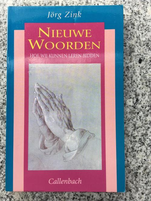 Nieuwe woorden. Hoe wij kunnen leren bidden, Boeken, Godsdienst en Theologie, Christendom | Katholiek, Christendom | Protestants
