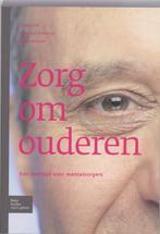 Zorg om ouderen 9789031343270, Verzenden, Gelezen