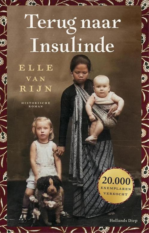 Terug naar Insulinde 9789048871476 Elle van Rijn, Boeken, Overige Boeken, Zo goed als nieuw, Verzenden