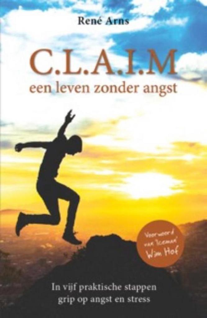 C.L.A.I.M. een leven zonder angst 9789492383013 René Arns, Boeken, Psychologie, Gelezen, Verzenden