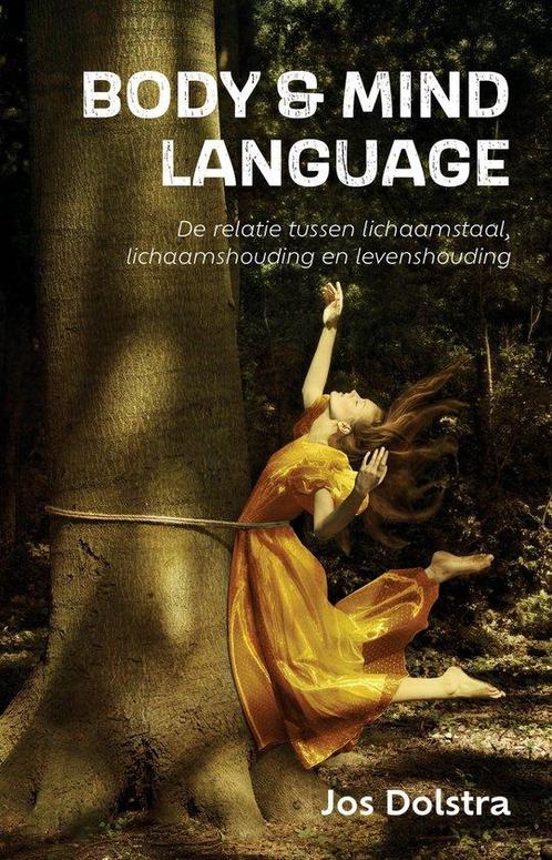 9789055993703 Body  Mind Language Jos Dolstra, Boeken, Studieboeken en Cursussen, Nieuw, Verzenden