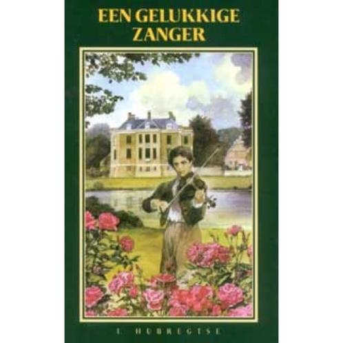 Een gelukkige zanger 9789076466040 I. Hubregtse, Boeken, Historische romans, Gelezen, Verzenden
