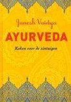 Ayurveda - koken voor de zintuigen 9789059475069, Boeken, Verzenden, Zo goed als nieuw, Janesh Vaidya