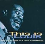 cd - Louis Armstrong - This Is Louis (The Very Best Of Lo..., Zo goed als nieuw, Verzenden