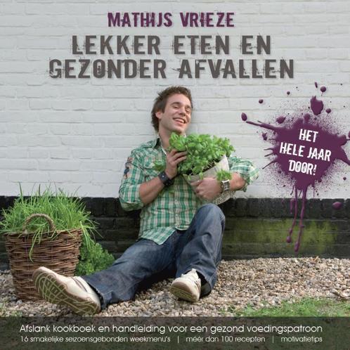 Lekker eten en gezonder afvallen   A03 9789081302418, Boeken, Schoolboeken, Zo goed als nieuw, Verzenden