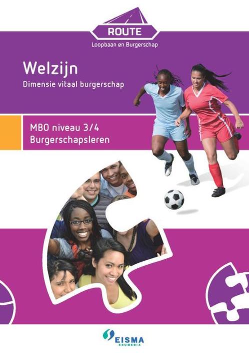 Route loopbaan en burgerschap MBO niveau 34 bu 9789087717698, Boeken, Studieboeken en Cursussen, Zo goed als nieuw, Verzenden