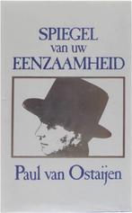 Spiegel van uw eenzaamheid 9789061525141 P. van Ostaijen, Verzenden, Gelezen, P. van Ostaijen
