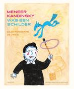 Meneer Kandinsky was een schilder / Kunstprentenboeken van, Boeken, Verzenden, Gelezen, Daan Remmerts de Vries