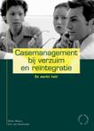 Casemanagement Bij Verzuim En Reintegrat 9789058712844