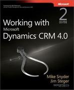 Working with Microsoft Dynamics CRM 4.0 by Jim Steger, Gelezen, Mike Snyder, Jim Steger, Verzenden
