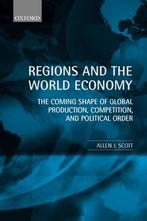 Regions and the World Economy 9780198296584 Allen J. Scott, Boeken, Verzenden, Gelezen, Allen J. Scott