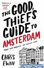 The Good Thiefs Guide to Amsterdam 9781847391278 Chris Ewan, Gelezen, Chris Ewan, Verzenden
