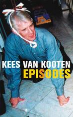 Episodes 9789023422730 Kees van Kooten, Gelezen, Kees van Kooten, Kees van Kooten, Verzenden