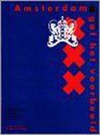 Amsterdam gaf het voorbeeld 9789068251777 P. van Dam, Boeken, Verzenden, Gelezen, P. van Dam
