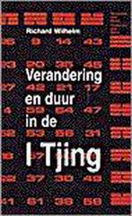 VERANDERING EN DUUR IN DE I TJING 9789020282344 R. Wilhelm, Verzenden, Gelezen, R. Wilhelm
