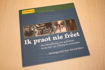 Schilders, Ed (red.) - Ik praot nie frêet - Een bloemlezi... beschikbaar voor biedingen
