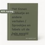 Het tinnen soldaatje en andere verhalen / Sprookjes en, Verzenden, Gelezen, P. Holeinone