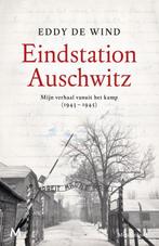 Eindstation Auschwitz 9789029093606 Eddy de Wind, Boeken, Literatuur, Gelezen, Eddy de Wind, Verzenden