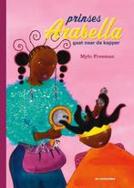 9789462915213 Prinses Arabella gaat naar de kapper, Boeken, Verzenden, Nieuw, Mylo Freeman