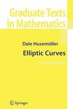 Elliptic Curves 9781441930255 Dale Husemoller, Verzenden, Zo goed als nieuw, Dale Husemoller