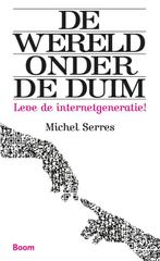 De wereld onder de duim 9789089532329 Michel Serres, Boeken, Verzenden, Gelezen, Michel Serres