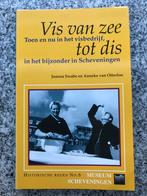 Vis van zee tot dis - Scheveningen, Joanna Swabe en Anneke van Otterloo, Gelezen, 20e eeuw of later, Verzenden