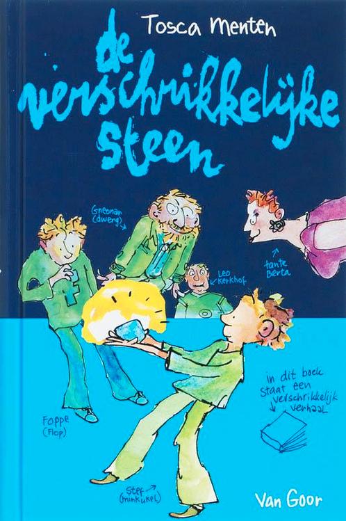 De verschrikkelijke steen 9789047501619 Tosca Menten, Boeken, Kinderboeken | Jeugd | 10 tot 12 jaar, Zo goed als nieuw, Verzenden