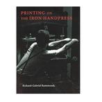 Printing on the Iron Handpress 9781884718403, Gelezen, Richard-Gabriel Rummonds, Richard Gabriel Rummonds, Verzenden