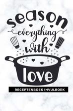 9789464482478 Receptenboek invulboek: Season everything w..., Boeken, Kookboeken, Verzenden, Nieuw, Gold Arts Books