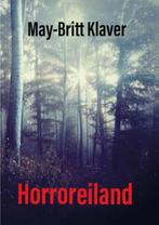9789492719072 Horroreiland May-Britt Klaver, Boeken, Nieuw, May-Britt Klaver, Verzenden