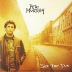 cd - Pete Murray - See The Sun, Verzenden, Zo goed als nieuw