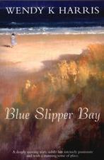 Blue Slipper Bay by Wendy K Harris (Paperback), Gelezen, Wendy K. Harris, Verzenden