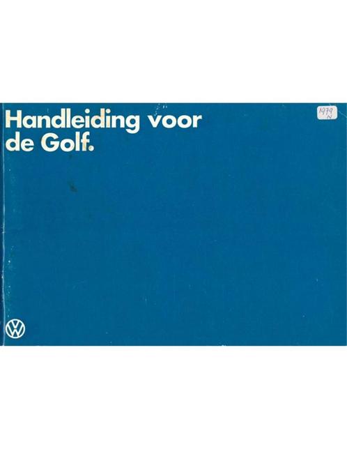 1979 VOLKSWAGEN GOLF INSTRUCTIEBOEKJE NEDERLANDS, Auto diversen, Handleidingen en Instructieboekjes