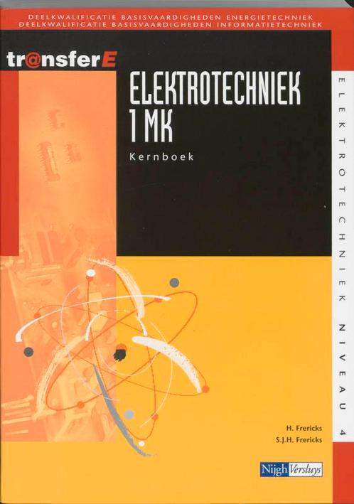 Elektrotechniek 1MK deel Kernboek druk 2 9789042525443, Boeken, Studieboeken en Cursussen, Zo goed als nieuw, Verzenden