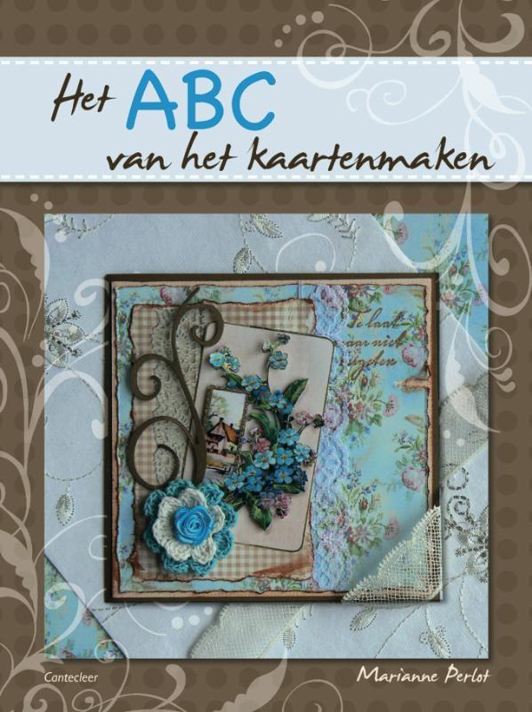 Abc Van Het Kaartenmaken 9789021338583 Marianne Perlot, Boeken, Hobby en Vrije tijd, Gelezen, Verzenden